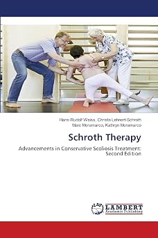 Schroth Therapy Advancements in Conservative Scoliosis Treatment Second Edition