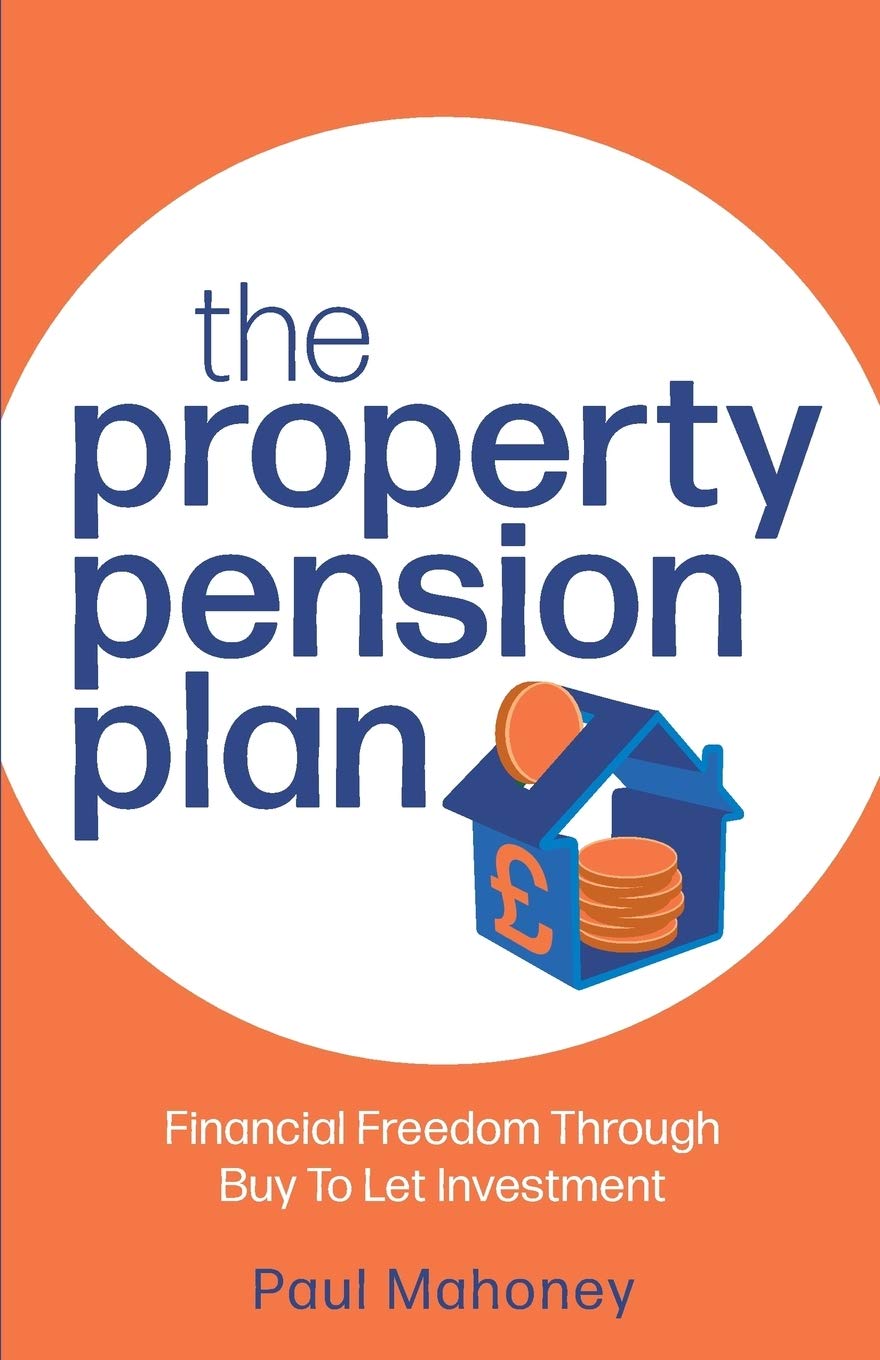Property Pension Plan: Financial freedom through buy to let investment
