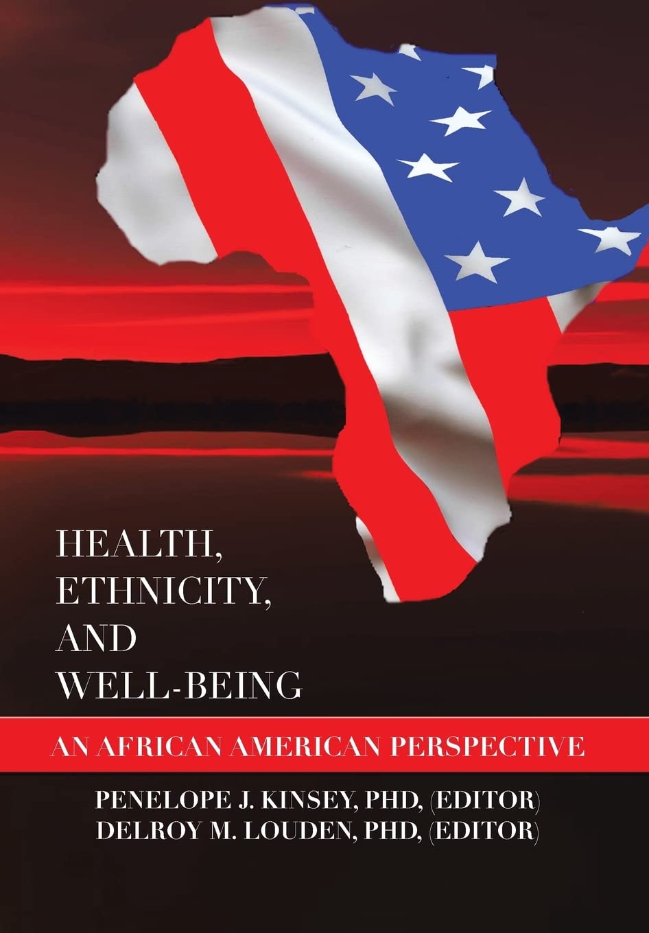 Health, Ethnicity, and Well-Being: An African American Perspective