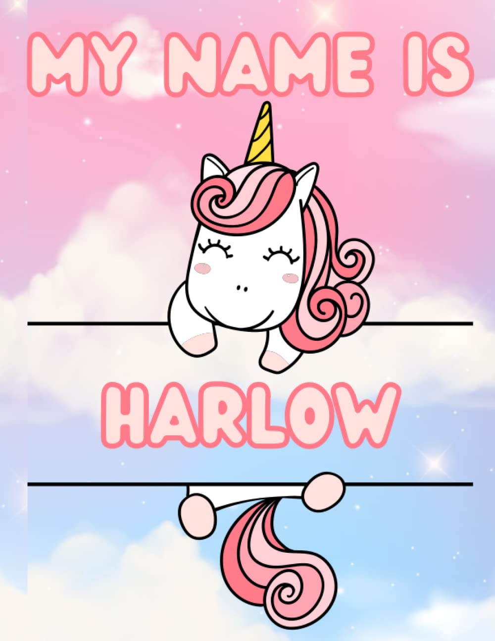 My Name Is Harlow | Unicorn Personalized Tracing Practice Worksheet Workbook | Learn How To Write Your Name | Homeschool Preschool Pre-K Kindergarten ... Name Workbooks - Tracing Practice)
