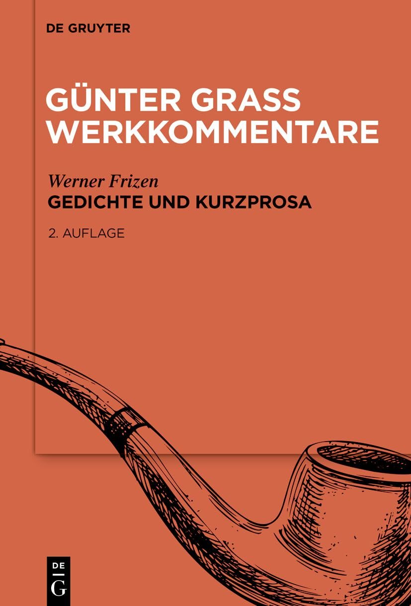 Gedichte und Kurzprosa (Günter Grass Werkkommentare)