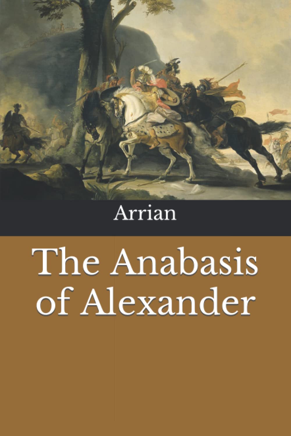 The Anabasis of Alexander