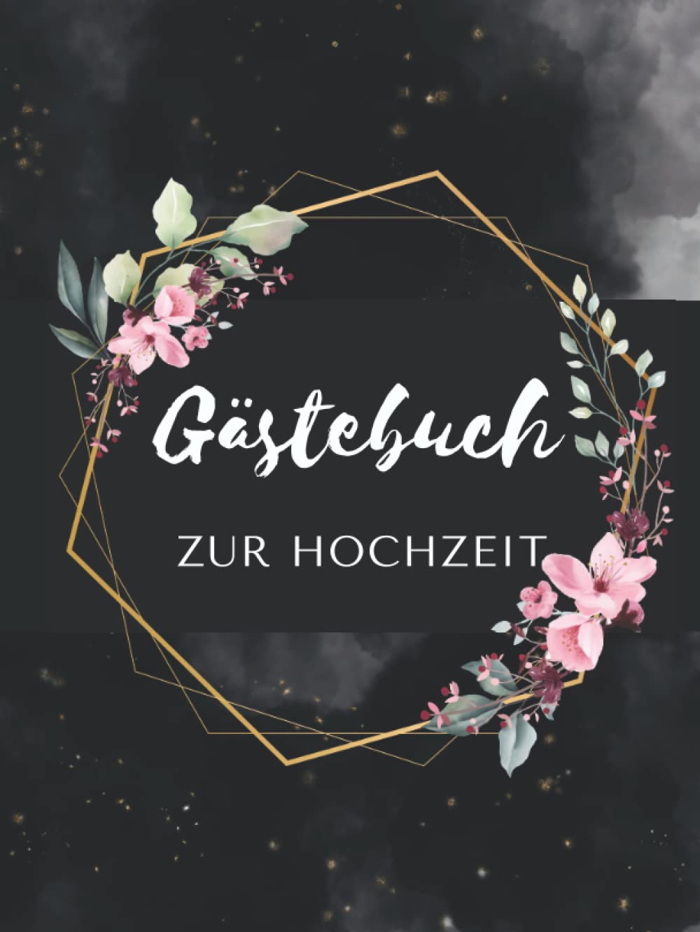 Gästebuch Hochzeit 100 Seiten für 100 Gäste | Mit Fragen zum Ausfüllen | Hardcover, DIN A4 | Edles, elegantes Gästebuch für die Hochzeit: Gästebuch ... kreativ und modern | Hochwertiges Design
