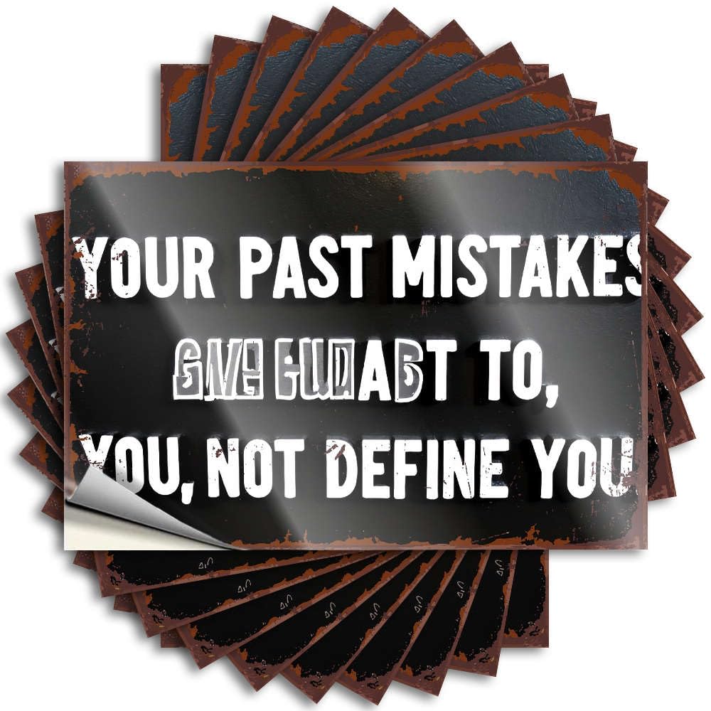Tattoos Work Football Positive Case Your Past Mistakes Give Fuel to, You, Not Define You. - Scratch Resistant Stickers(12X18CM)
