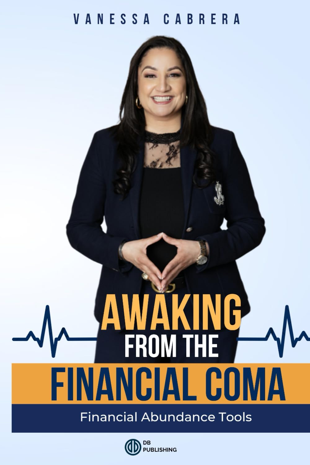 AWAKING FROM THE FINANCIAL COMA: Financial Abundance Tools