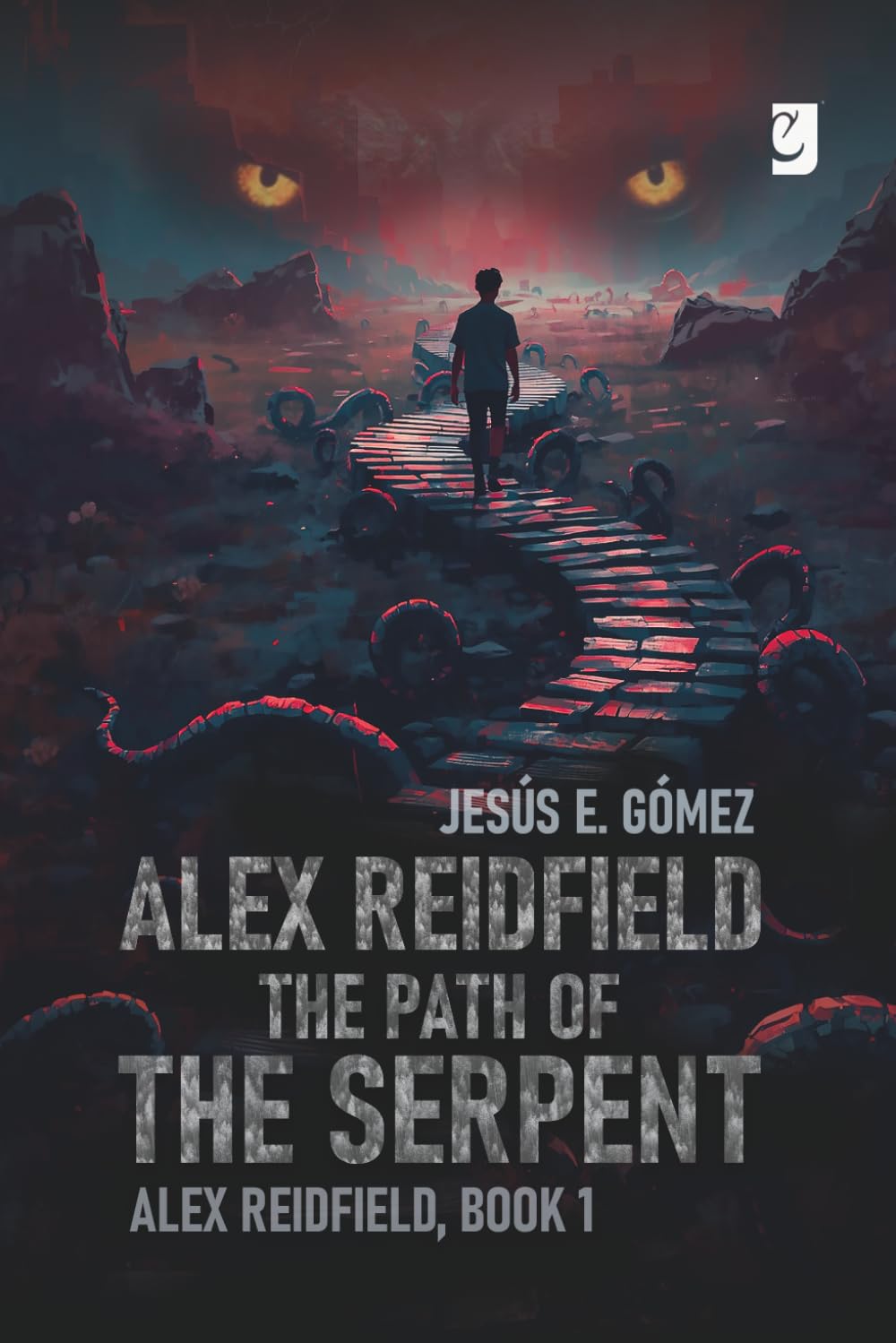 Alex Reidfield The Path of the Serpent: 1