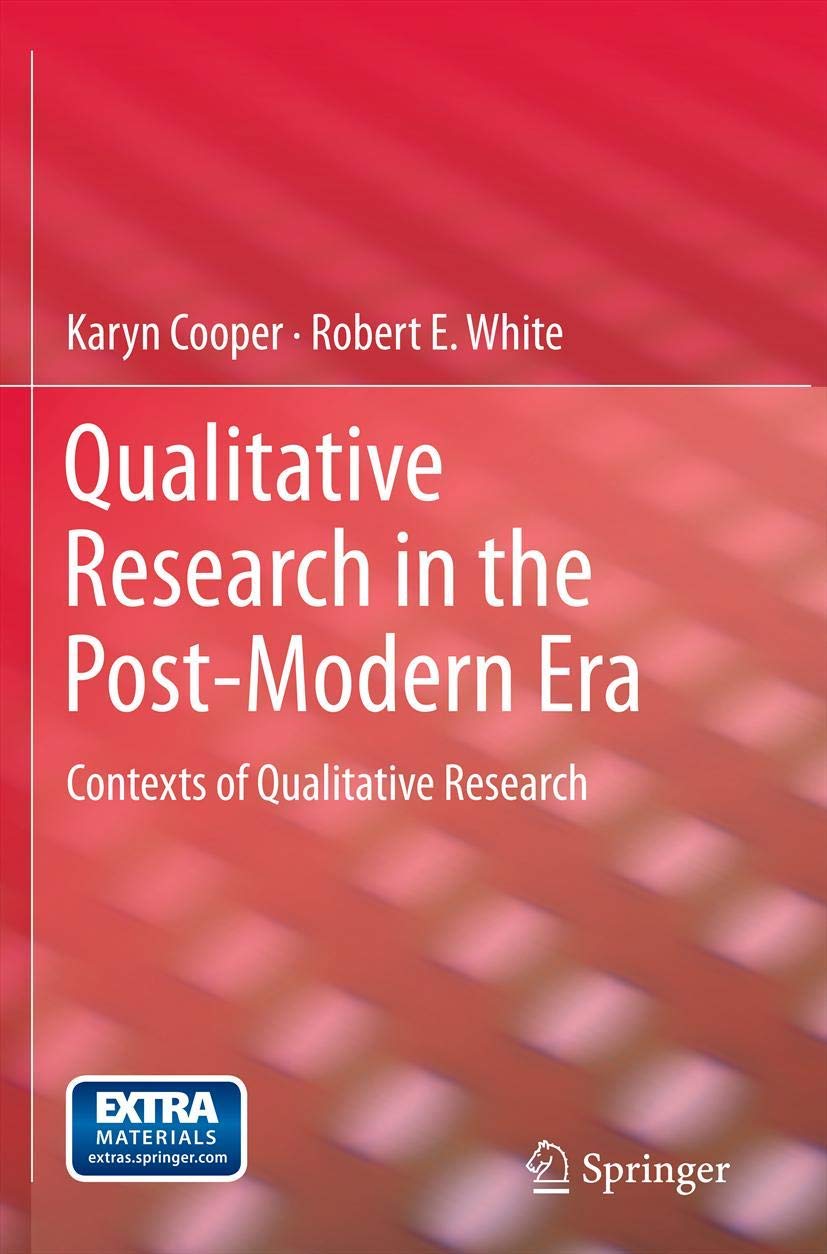 Qualitative Research in the Post-Modern Era: Contexts of Qualitative Research