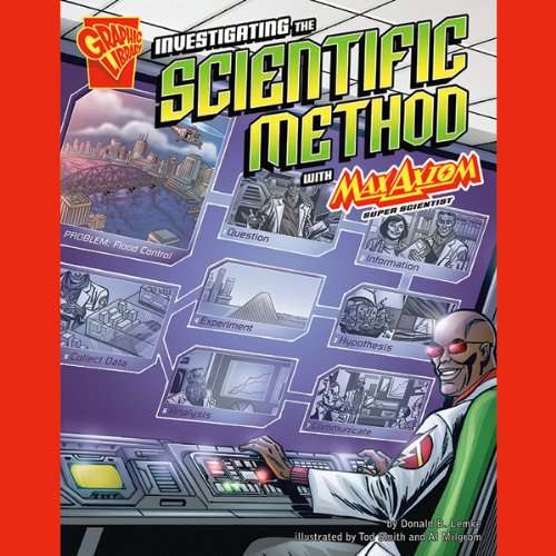 Cover art for Investigating the Scientific Method with Max Axiom, Super Scientist