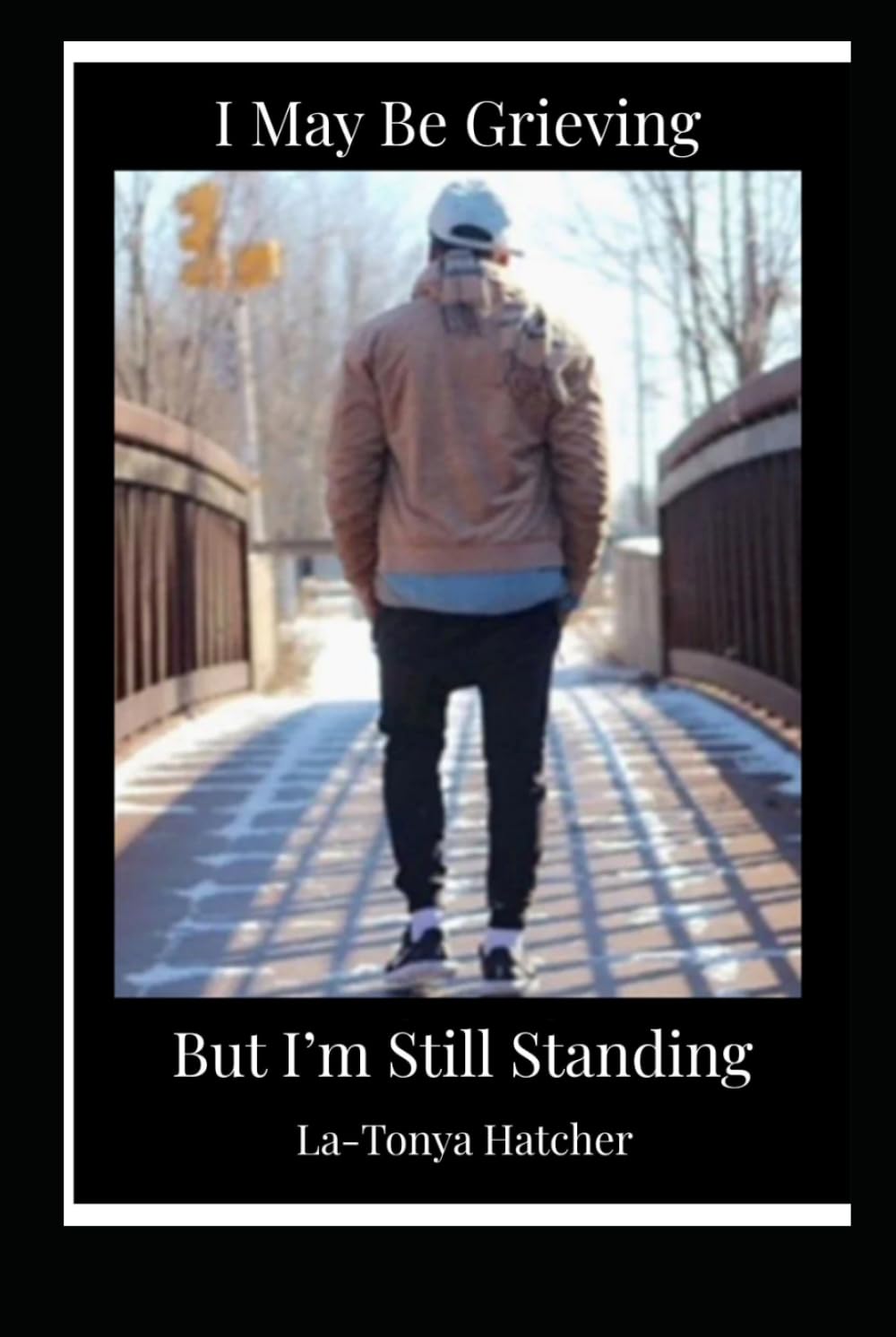 I May Be Grieving, But I'm Still Standing