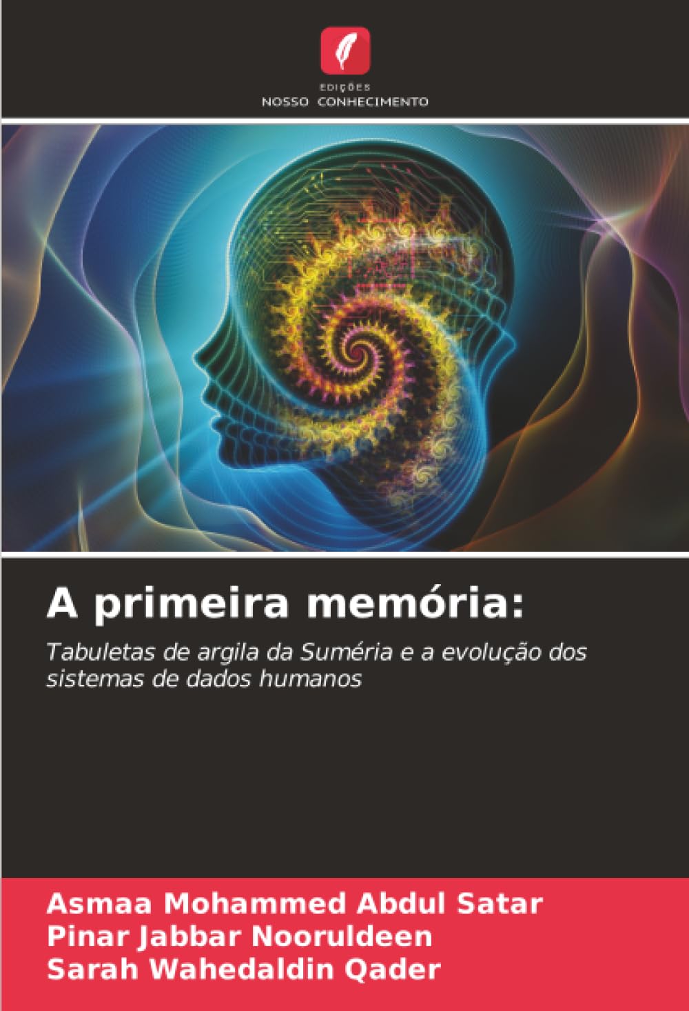 A primeira memória:: Tabuletas de argila da Suméria e a evolução dos sistemas de dados humanos