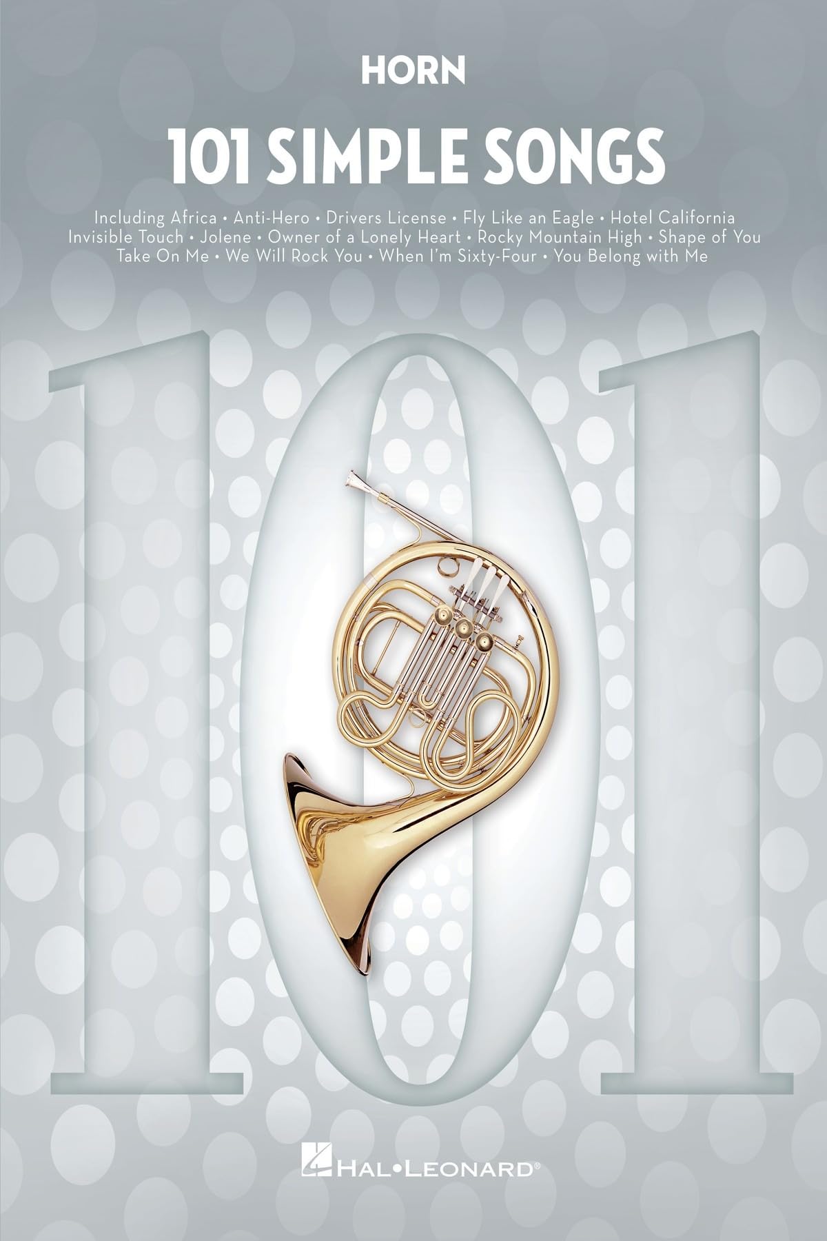 101 Simple Songs. French Horn Solo.: For Horn