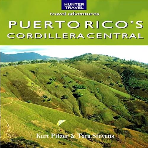 Puerto Rico's Cordillera Central Audiolivro Por Kurt Pitzer, Tara Stevens capa
