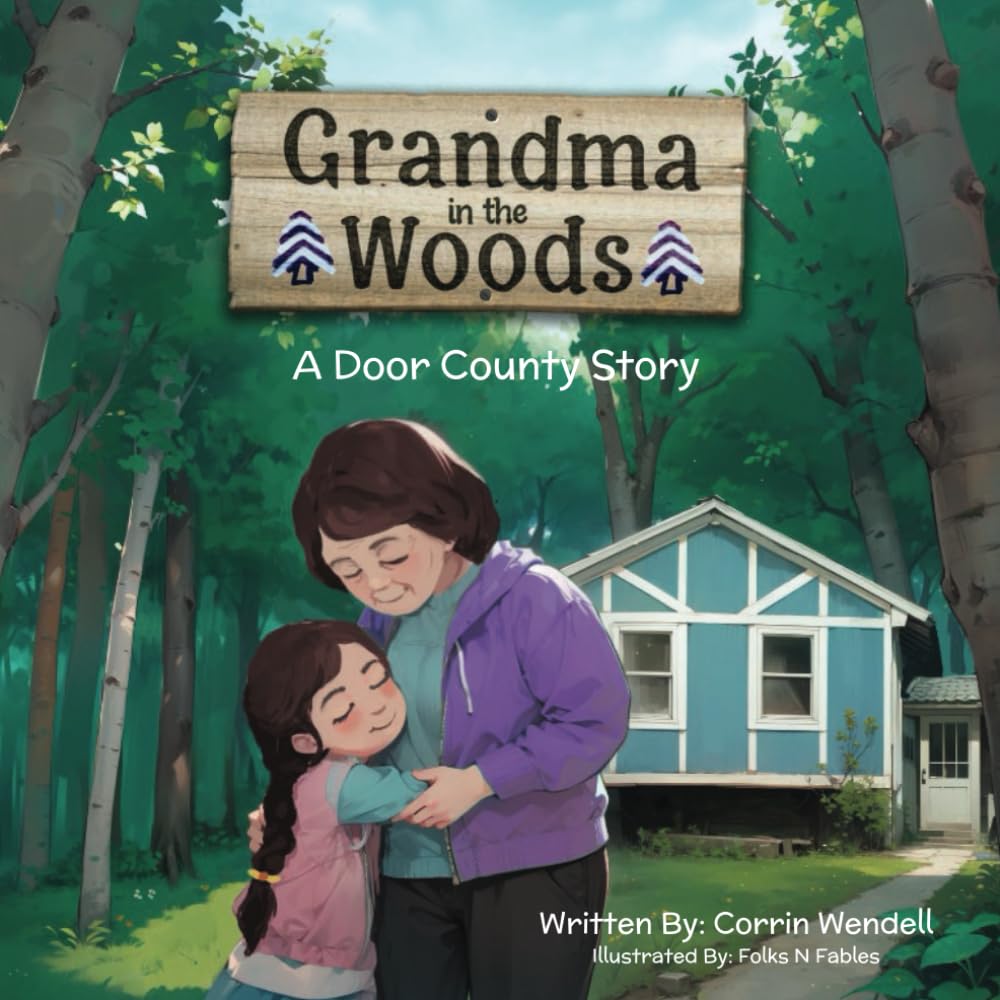 Grandma in the Woods: A Door County Story