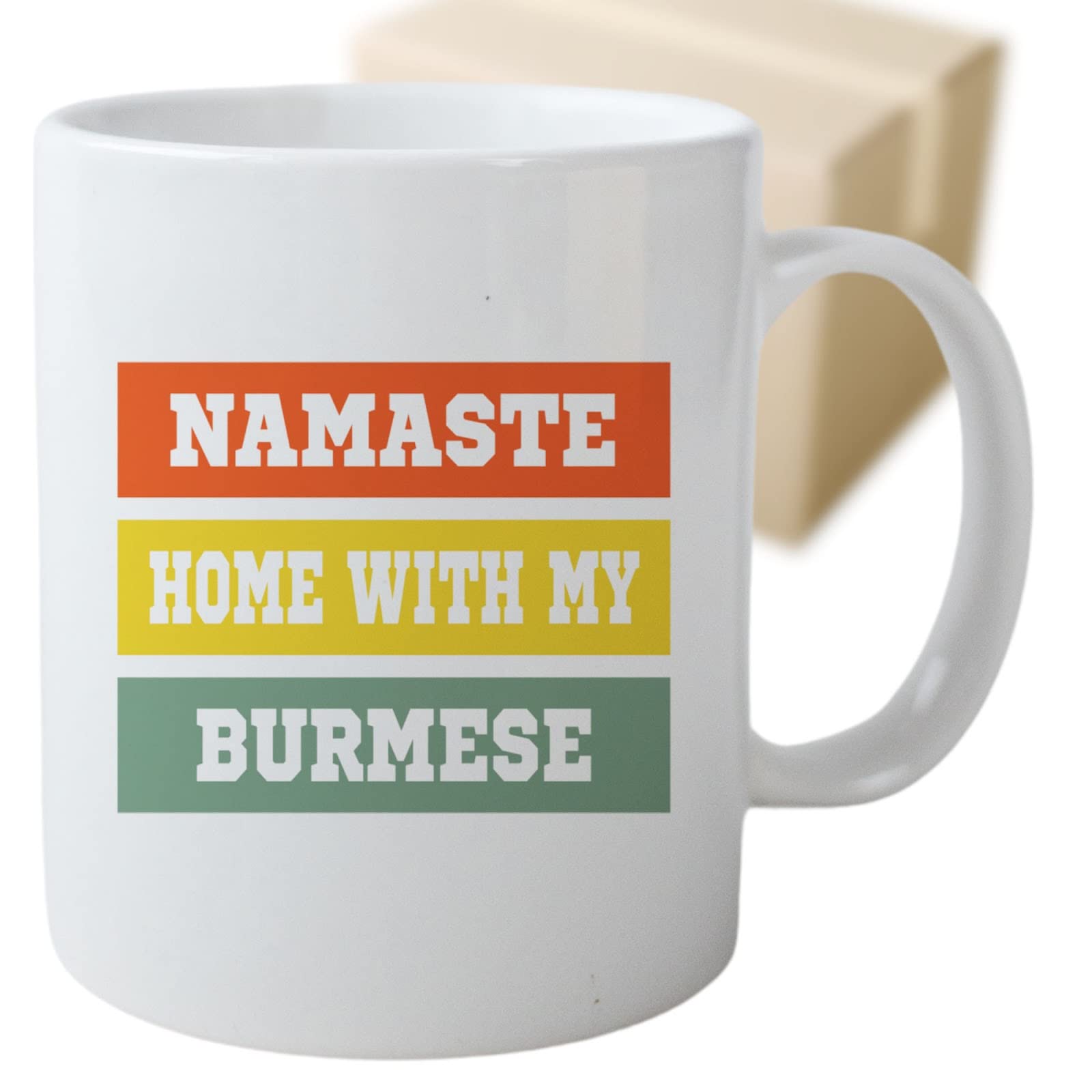 Coffee Mug Namaste Home with My Burmese Pet Pet Funny Pet 146722