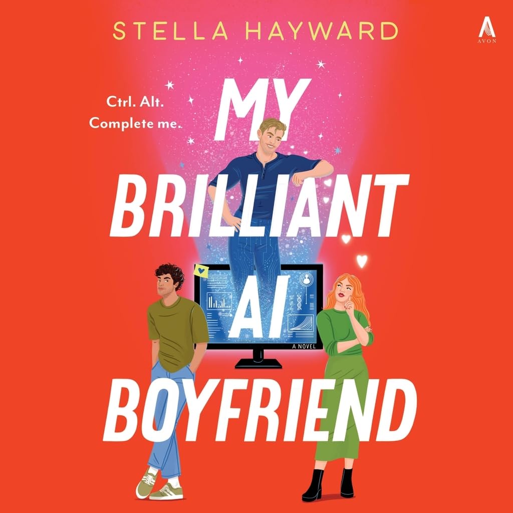 My Brilliant AI Boyfriend: A Novel      Audio CD – Unabridged, May 19, 2026