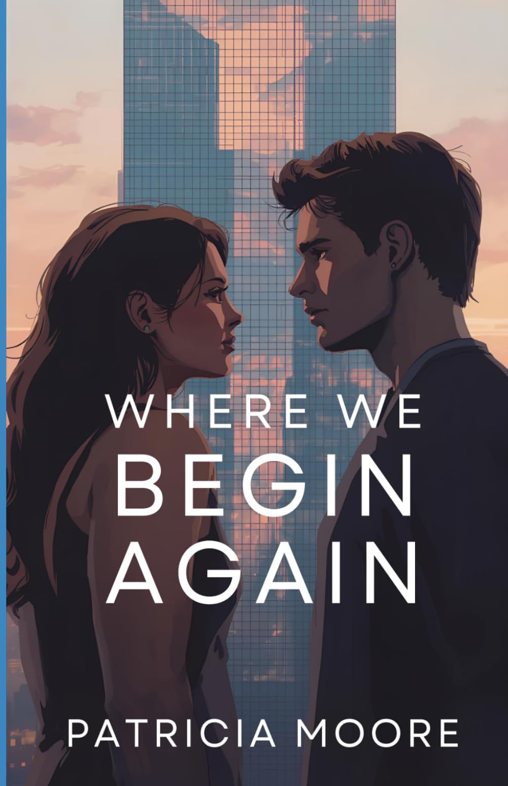 Where We Begin Again (The Justice Harris Series)