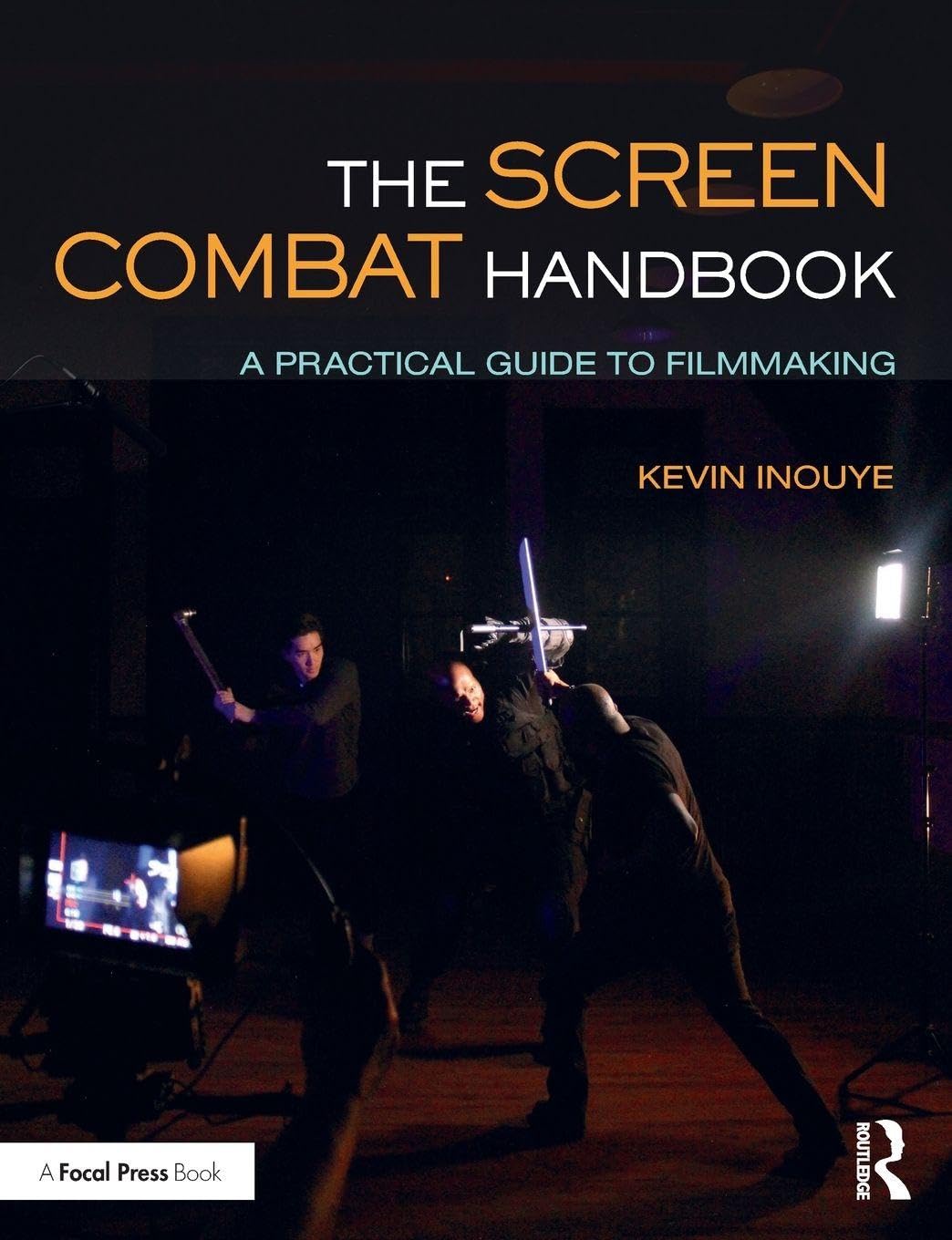The Screen Combat Handbook : manuel complet des techniques de cascade et combat pour le cinéma