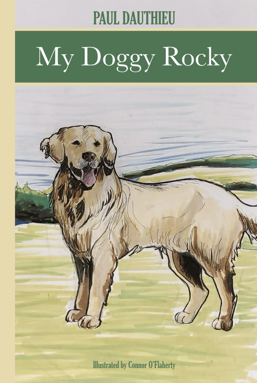 My Doggy Rocky: A Heartwarming Tale of Friendship, Secrets, and a Golden Retriever Puppy
