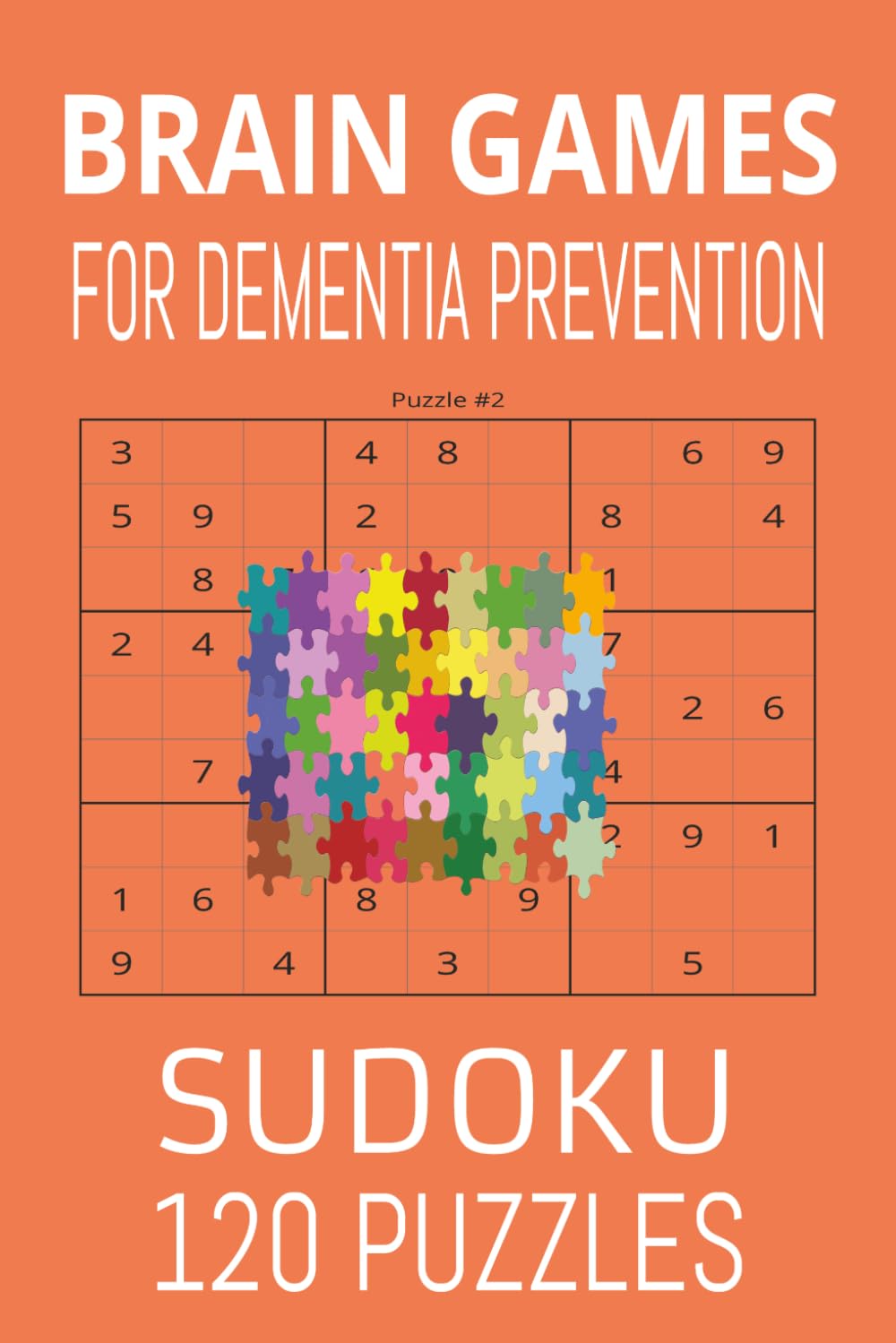 brain games for dementia prevention sudoku: pocket sudoku book for adults perfect for airplane trips, commutes and waiting rooms.challenging enough to engage you, easy enough to finish