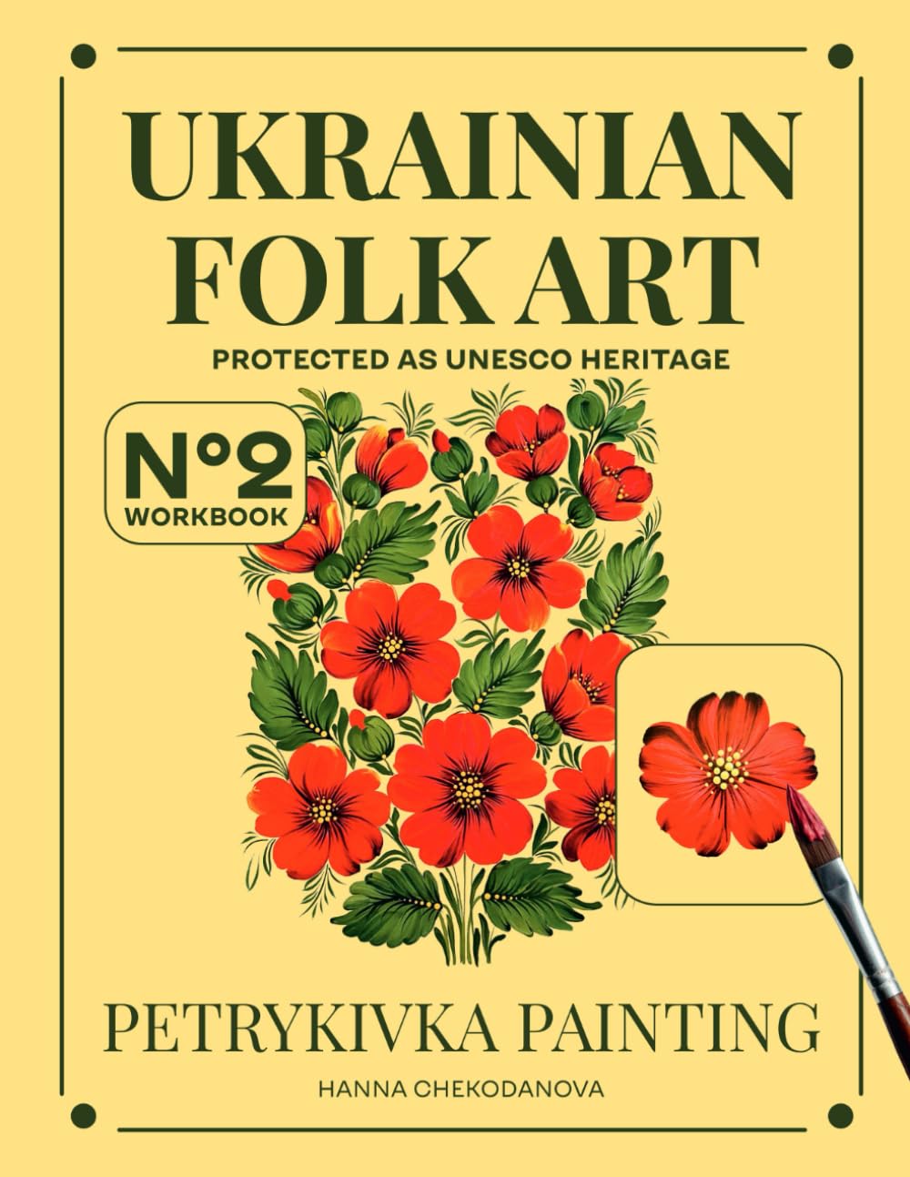 Ukrainian Petrykivka Art Workbook: Hollyhocks: Traditional Folk Painting, Coloring Template and Brushstroke Exercise for Relaxation