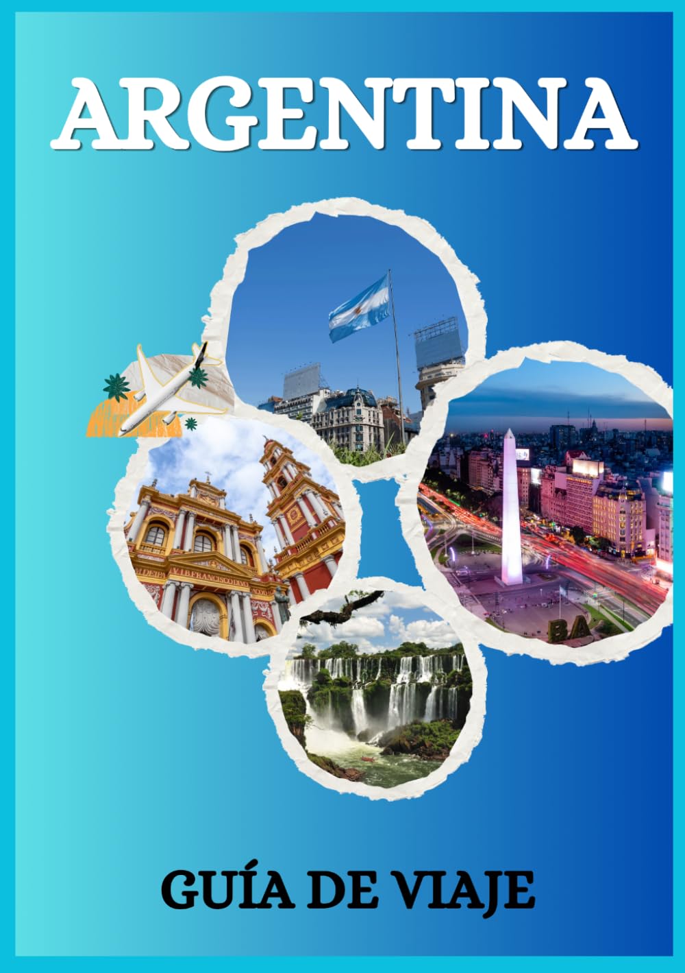 GUÍA DE VIAJE DE ARGENTINA