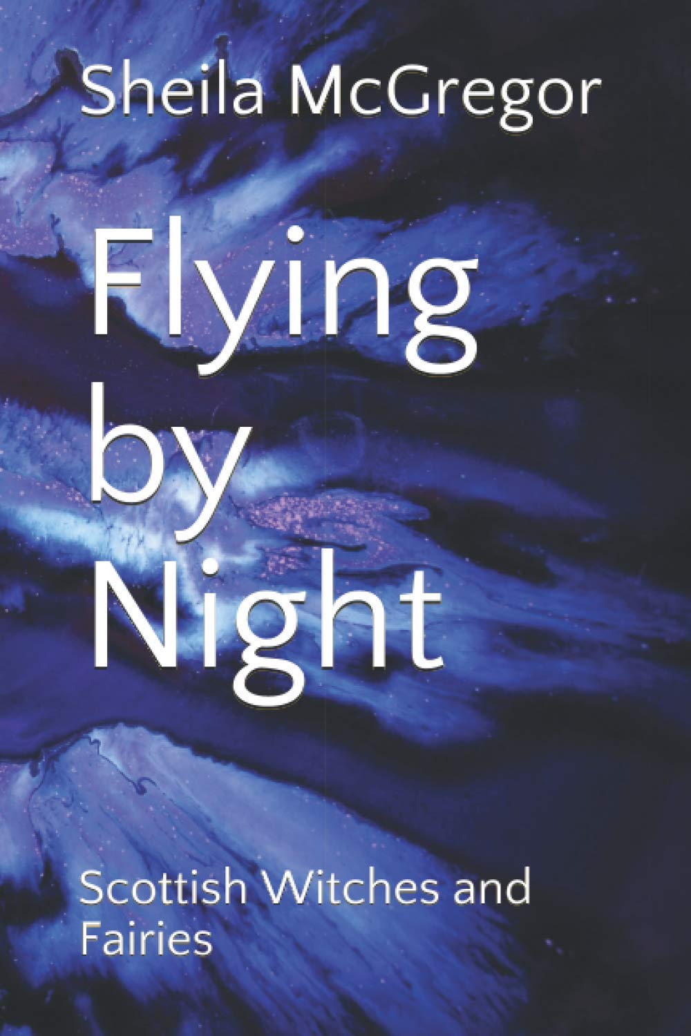 Flying by Night: Scottish Witches and Fairies (Culture and Language)