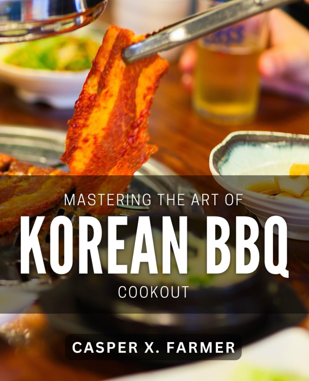 Mastering the Art of Korean BBQ Cookout: Elevate Your Grilling Skills with Authentic Korean BBQ Techniques
