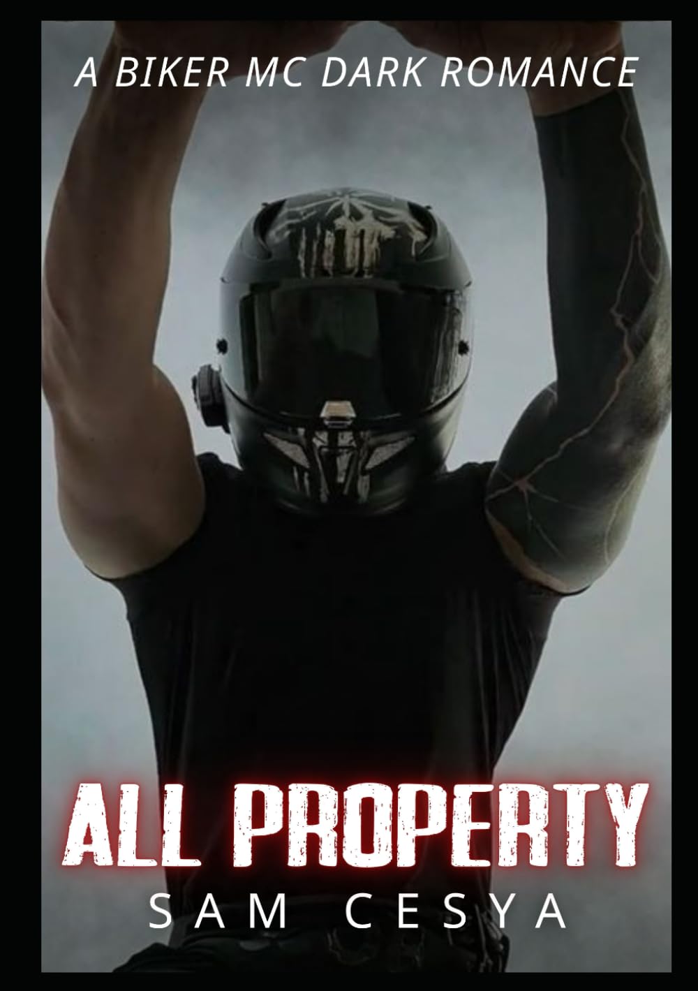 All Property: A Biker MC Dark Romance
