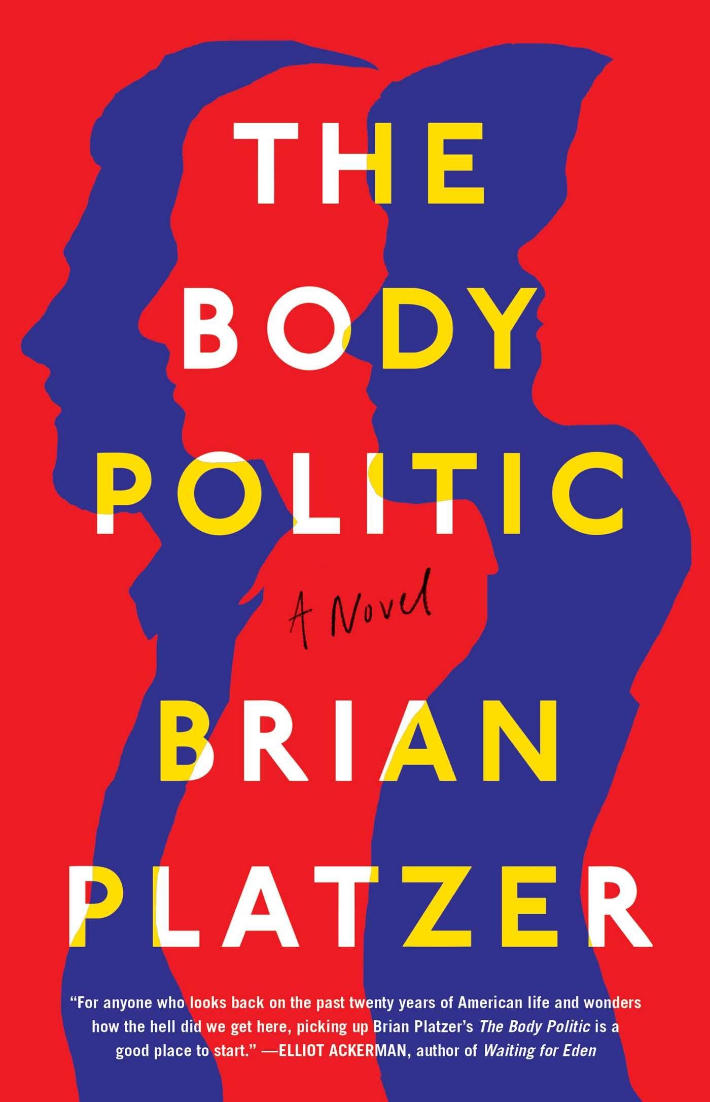 The Body Politic: A Novel