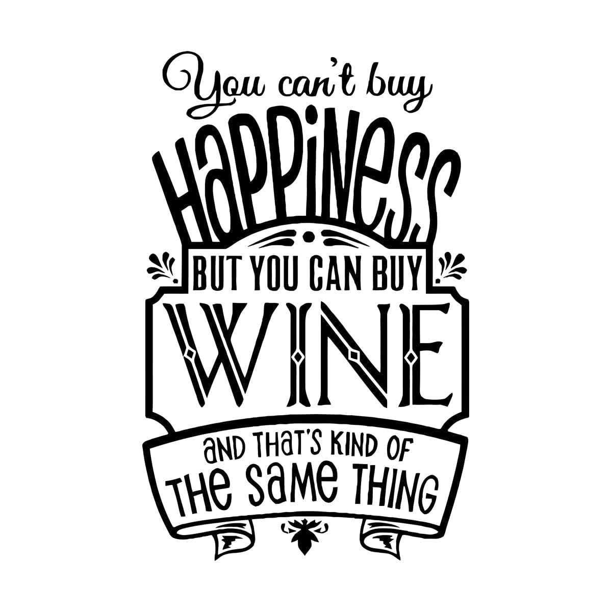 Wine Wall Stickers Restaurant Pub Removable Vinyl Sticker You Can't Buy Happiness But You Can Buy Wine Decors Wall Decals Small - 27x42cm