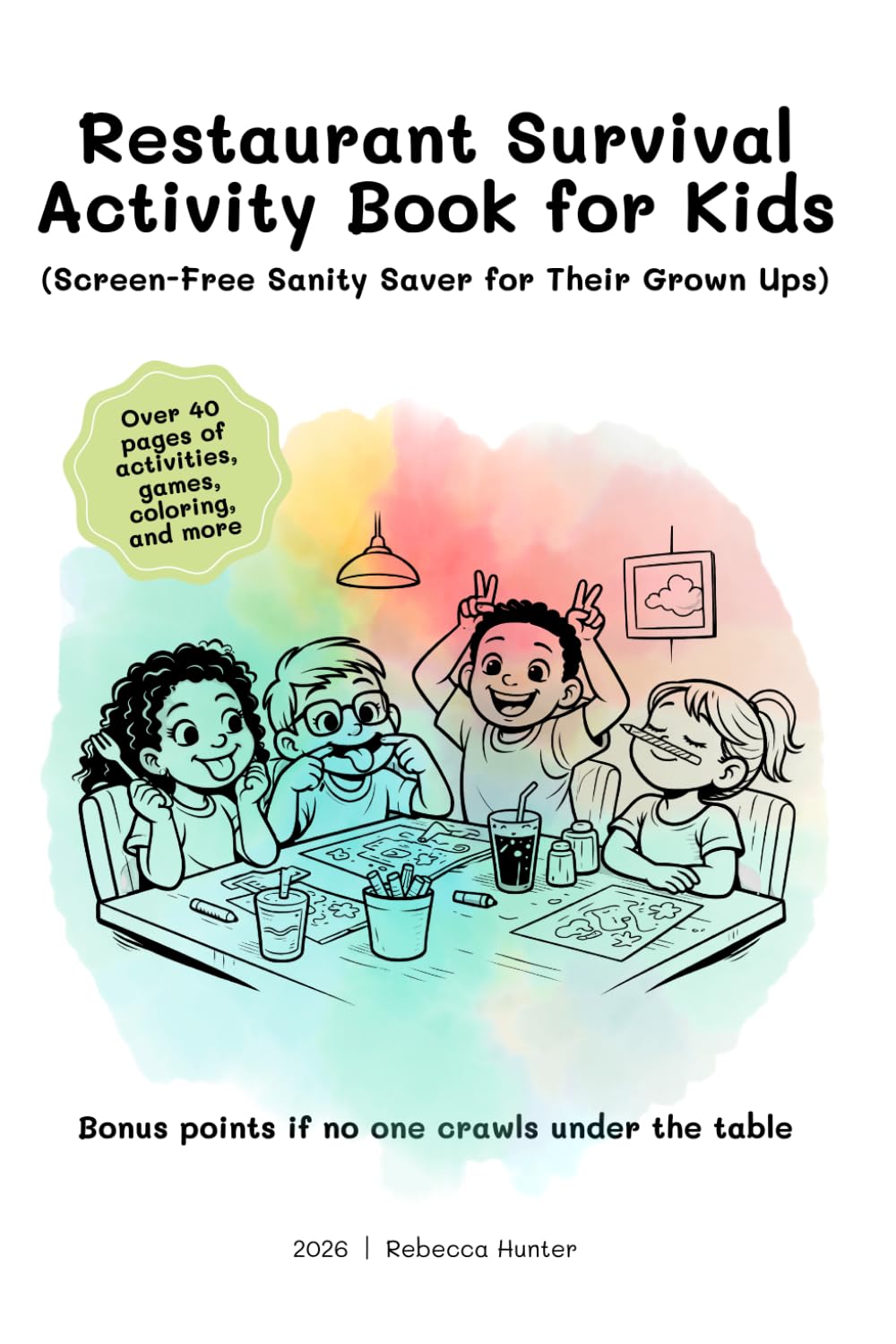 Restaurant Survival Activity Book for Kids: Screen-Free Sanity Saver for Their Grown Ups