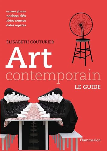 Art contemporain: Le Guide