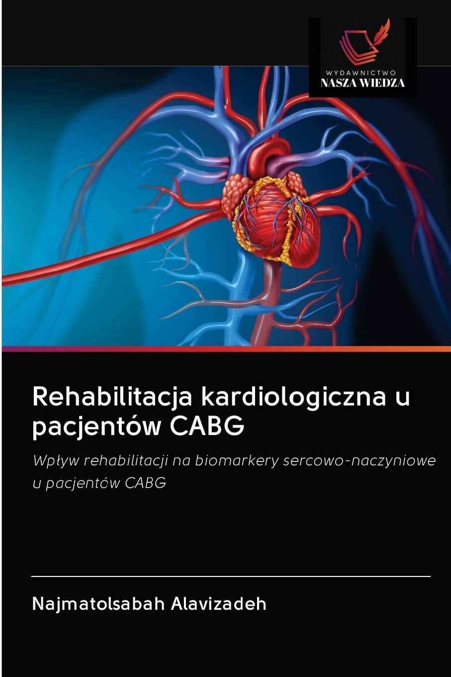 Rehabilitacja kardiologiczna u pacjentów CABG: Wp¿yw rehabilitacji na biomarkery sercowo-naczyniowe u pacjentów CABG