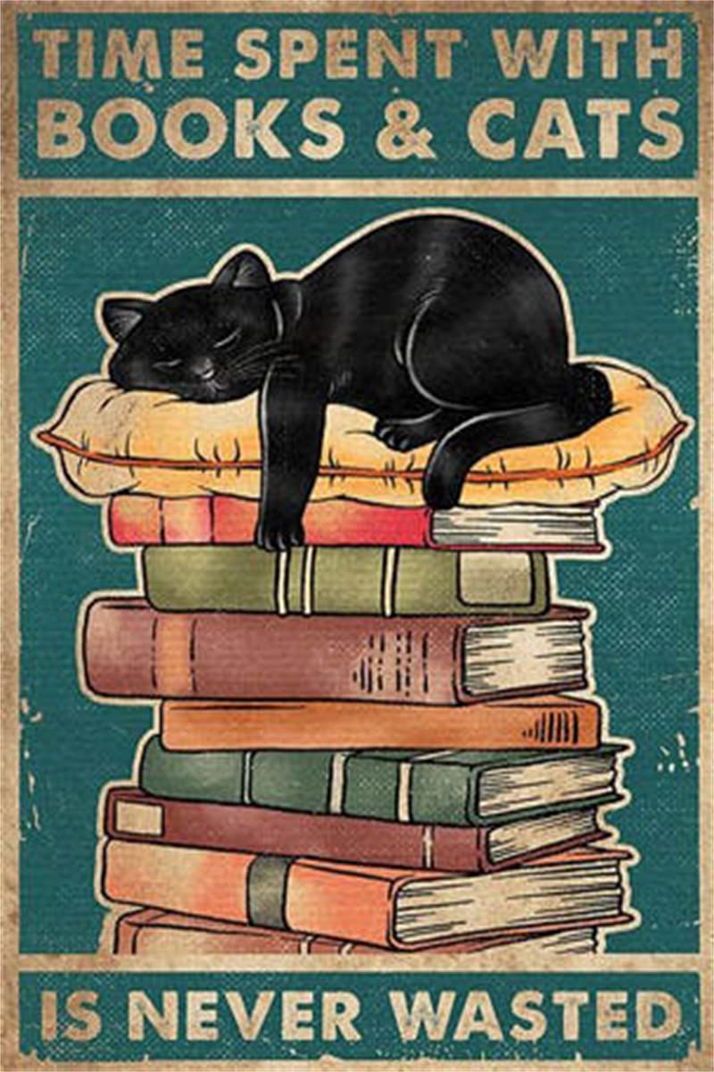 Cat Metal Tin Sign-Time Spent with Books Cats is Never Wasted Retro Metal Tin Sign Vintage Aluminum Sign 5.5x8inch