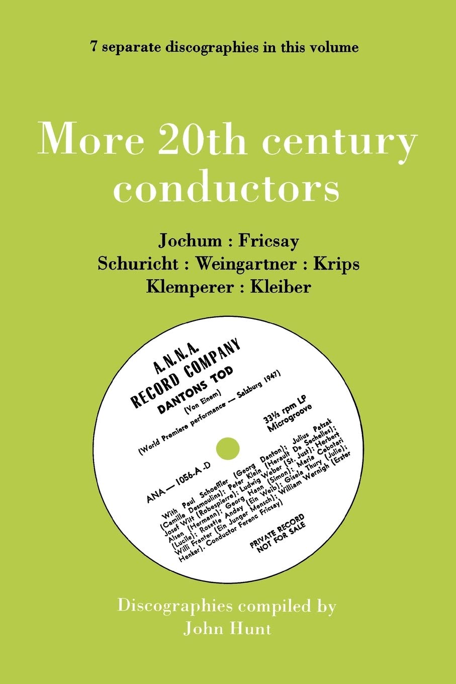 More 20th Century Conductors More Twentieth Century  by John Hunt PAPERBACK