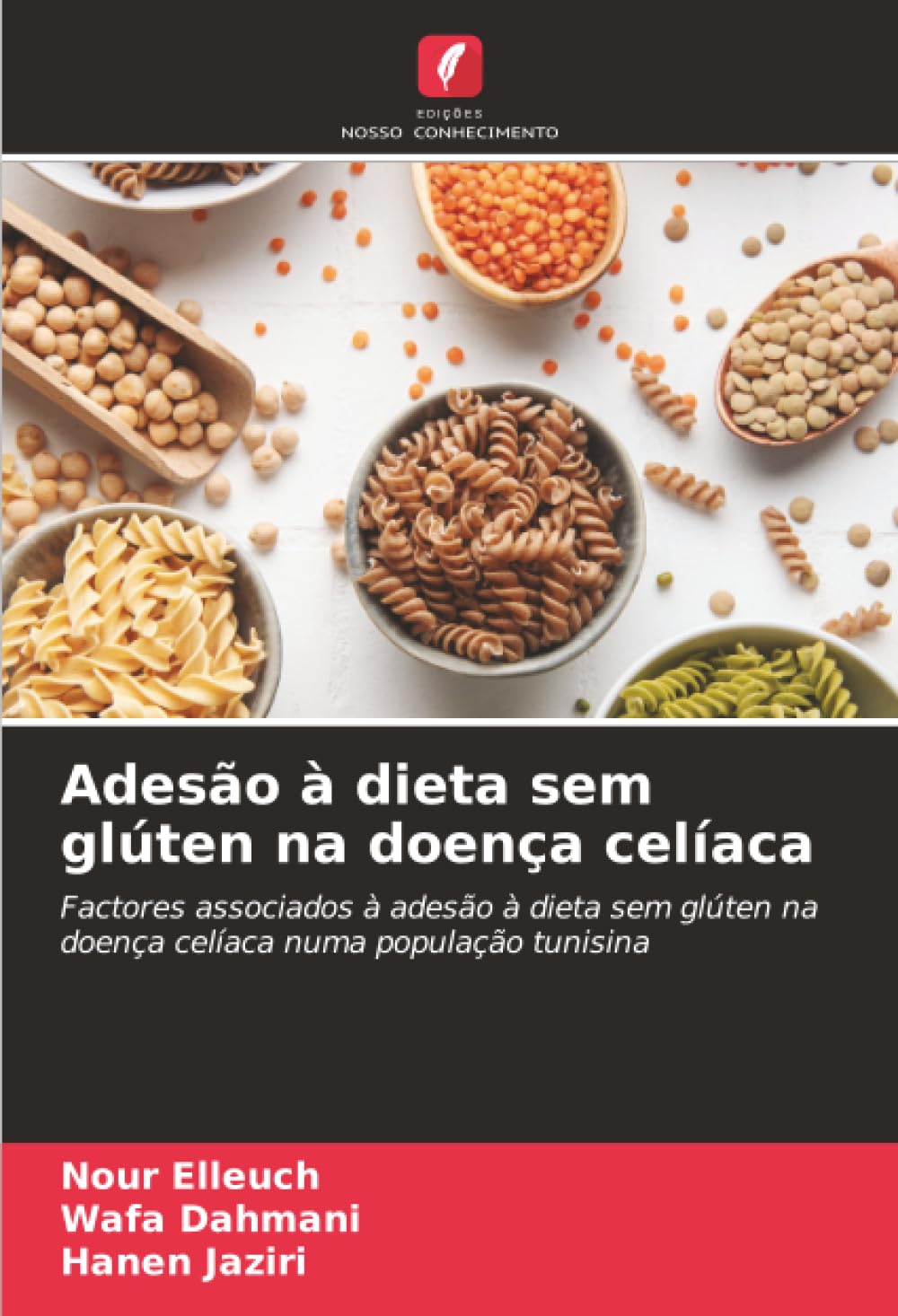 Adesão à dieta sem glúten na doença celíaca: Factores associados à adesão à dieta sem glúten na doença celíaca numa população tunisina