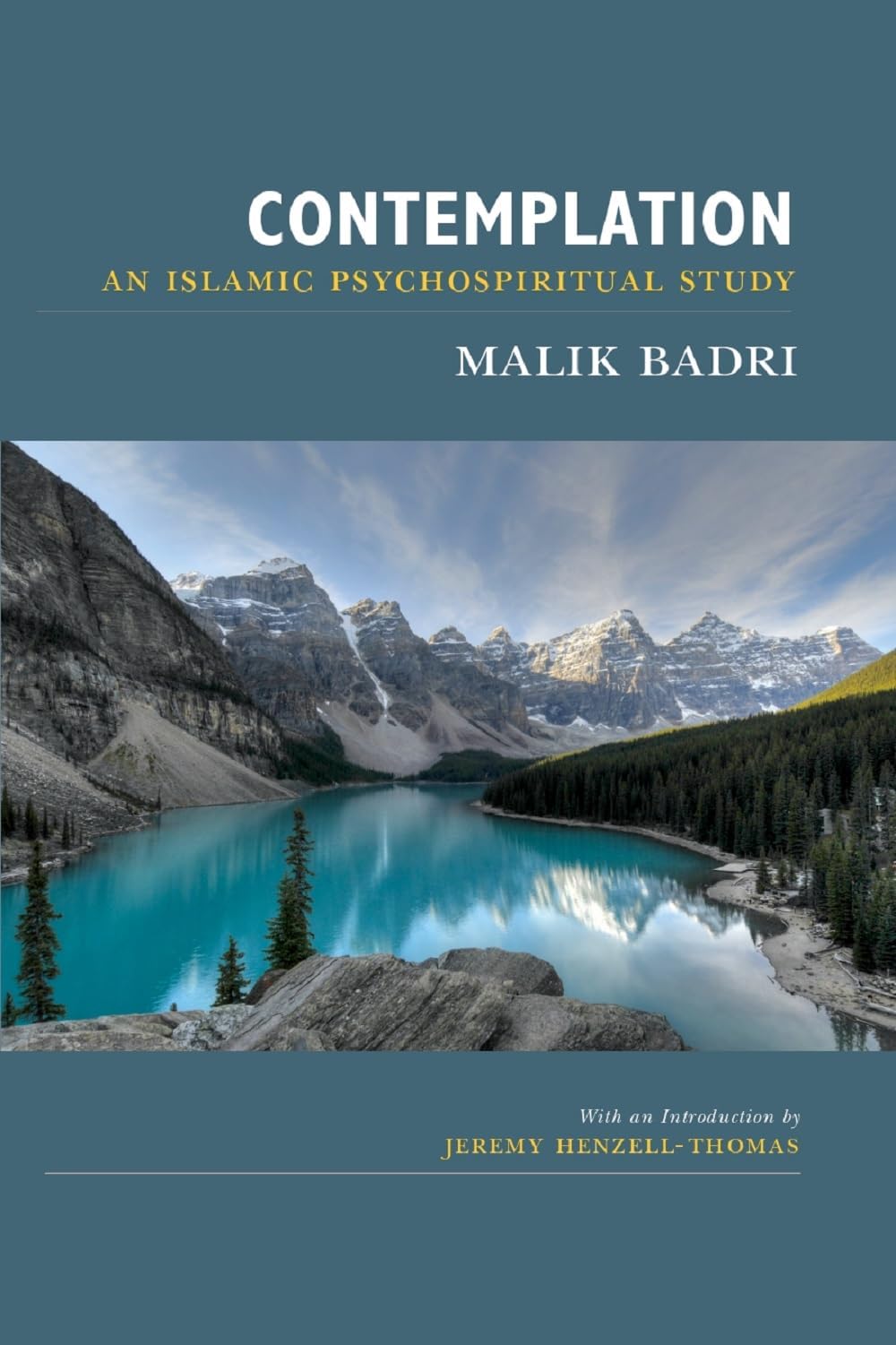 Contemplation: An Islamic Psychospiritual Study (New Edition)