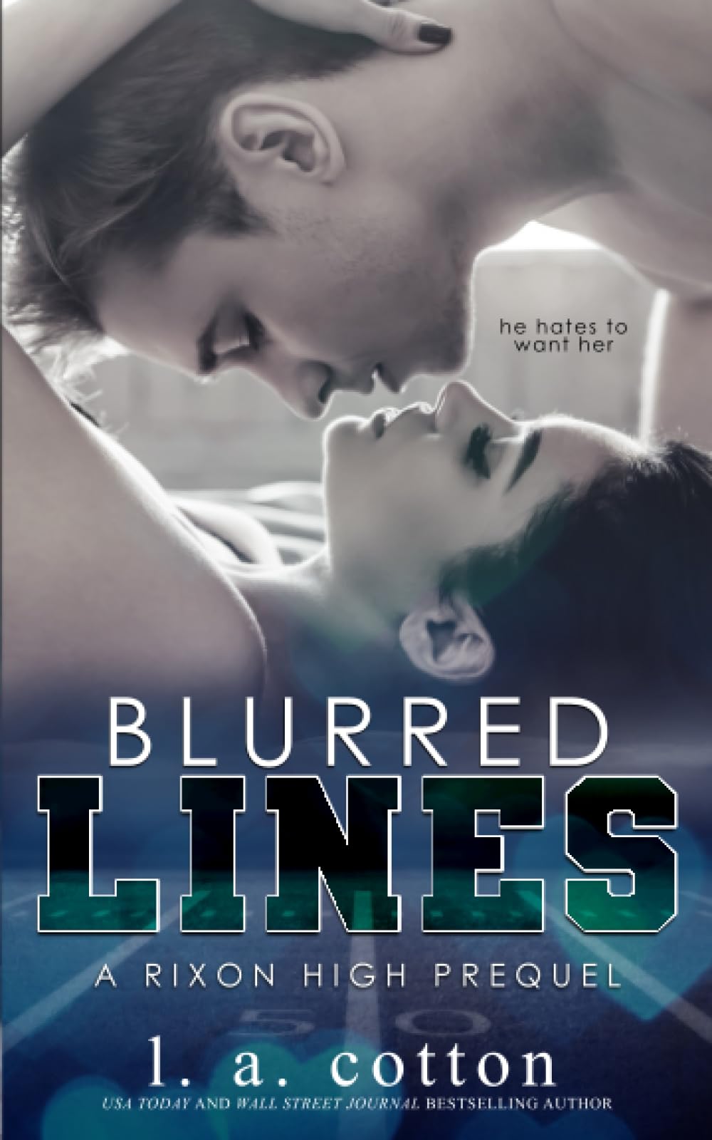 Blurred Lines: A Enemies-to-lovers Sports Romance (Rixon High)