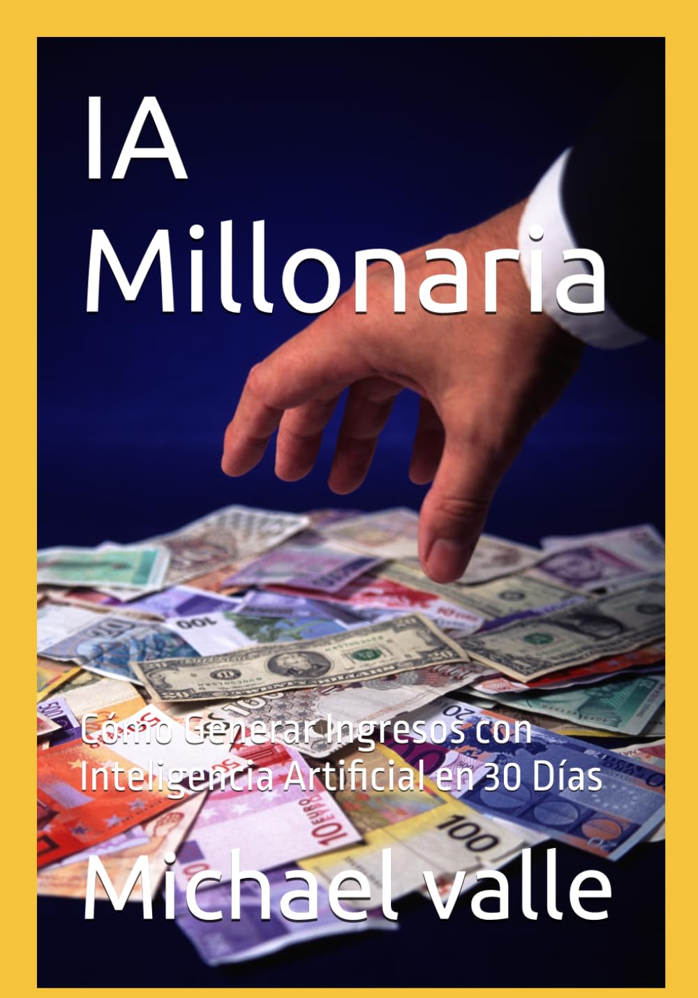 IA Millonaria: Cómo Generar Ingresos con Inteligencia Artificial en 30 Días