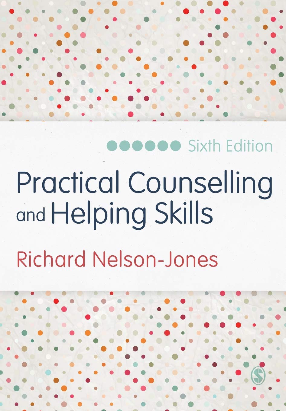 Practical Counselling and Helping Skills: Text and Activities f .9781446269855