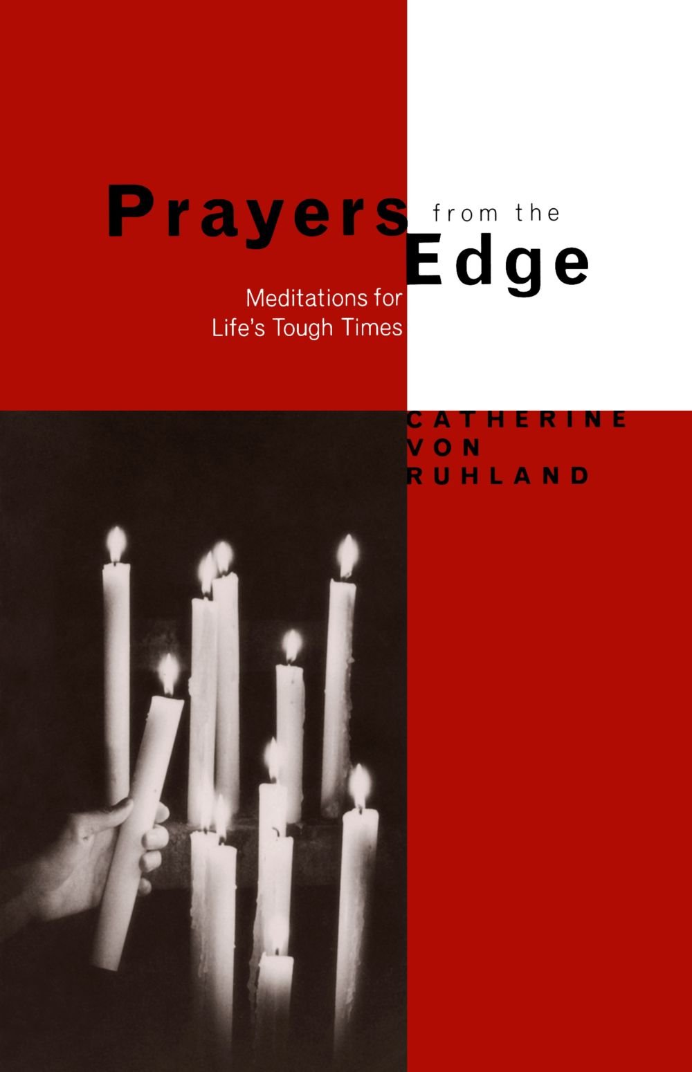 Prayers from the Edge: Meditations for Life's Tough Times