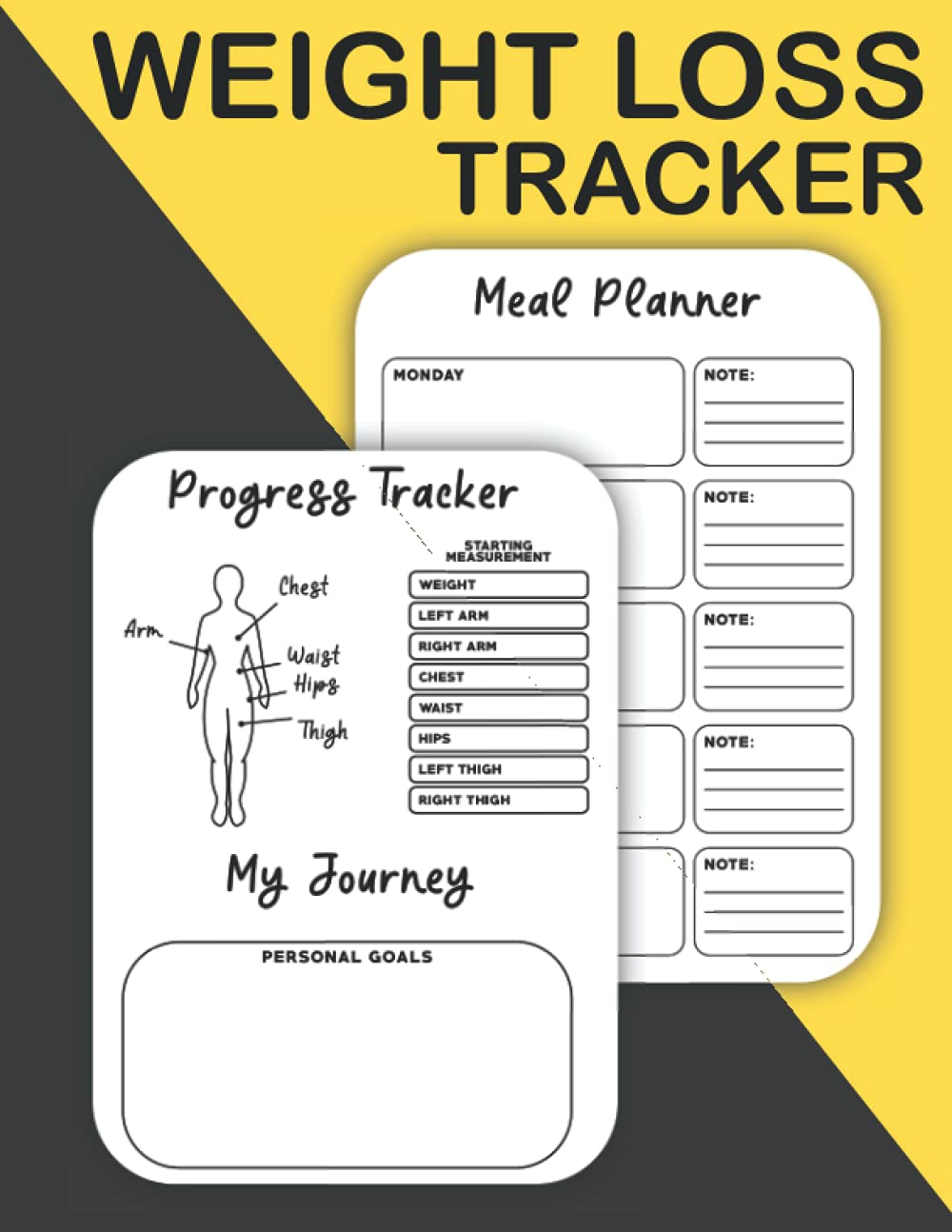Weight Loss Tracker: Workout Routine Journal For Men and Women With Meal Diet Planner - Motivation for Healthy Living - Track Food & Water Intake, Weight Loss Diet Goals & Progress,