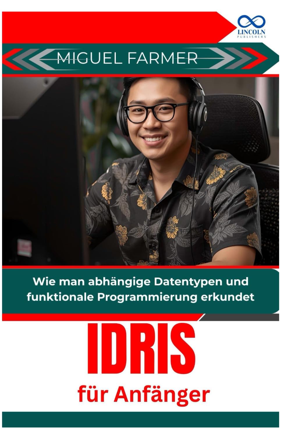 Idris für Anfänger: Wie man abhängige Datentypen und funktionale Programmierung erkundet