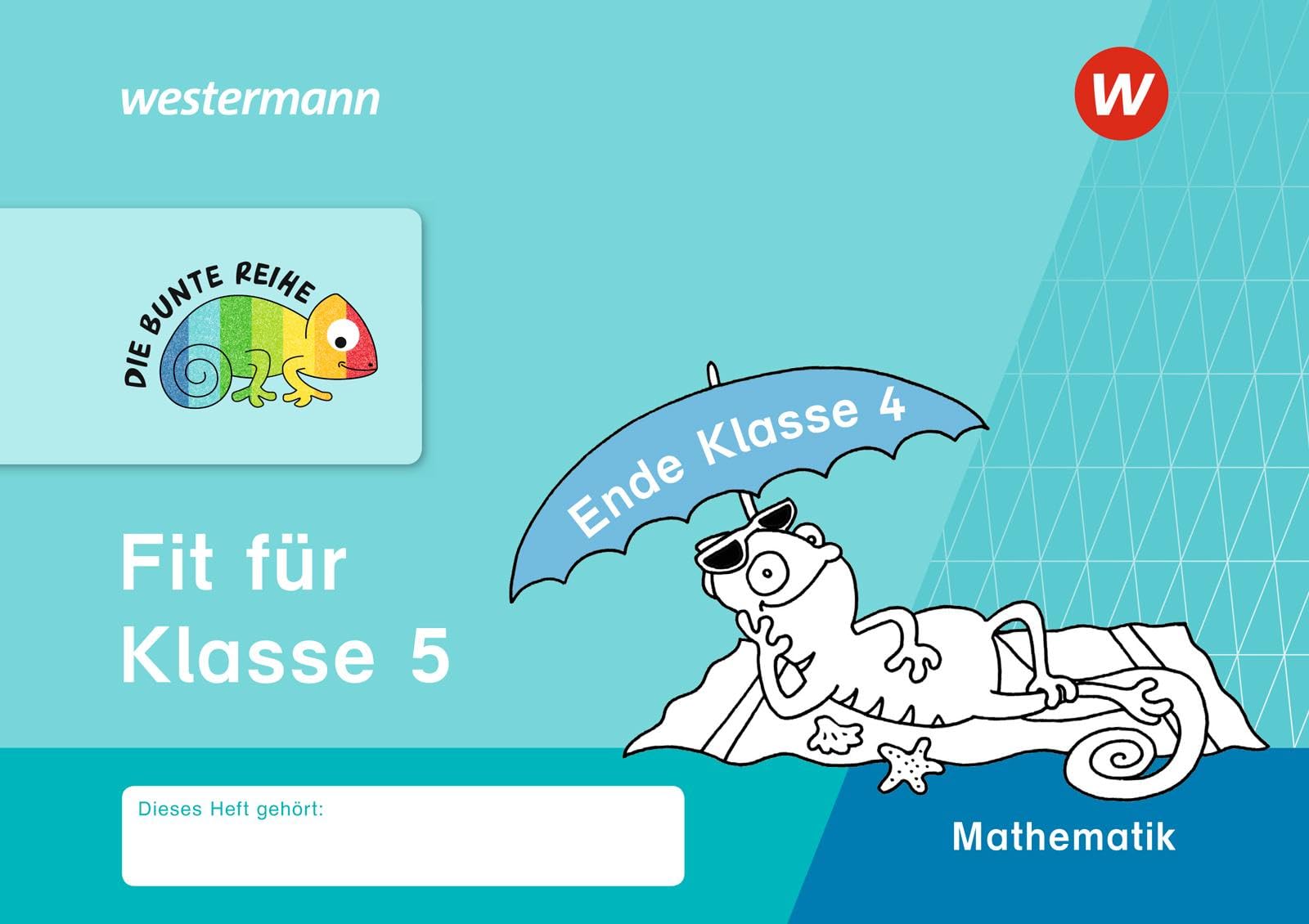DIE BUNTE REIHE - Mathematik: Fit für Klasse 5