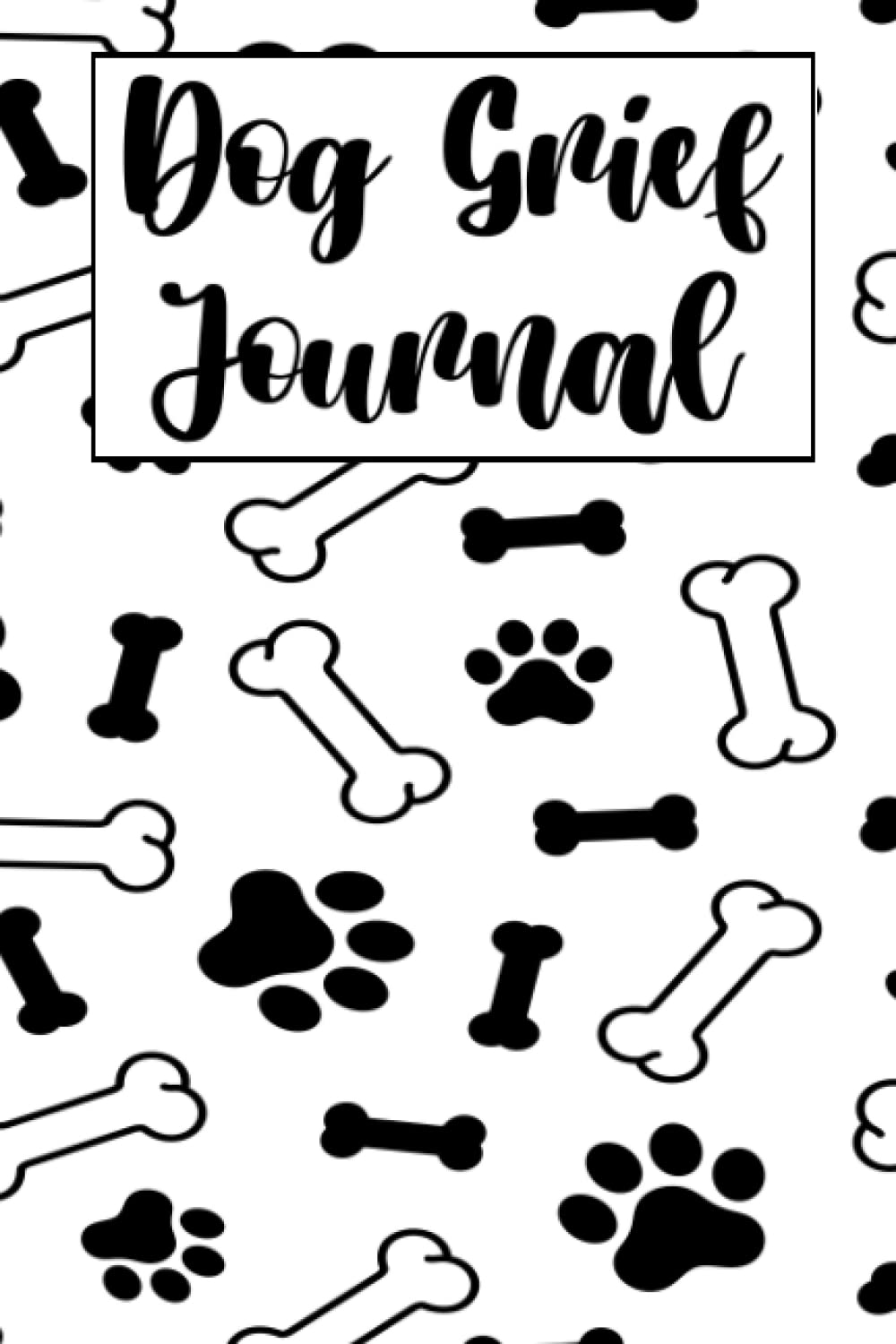 Dog Grief Journal: A Diary For Mourning The Loss Of A Dog, Keepsake Memory Book For Grieving Pet Owners