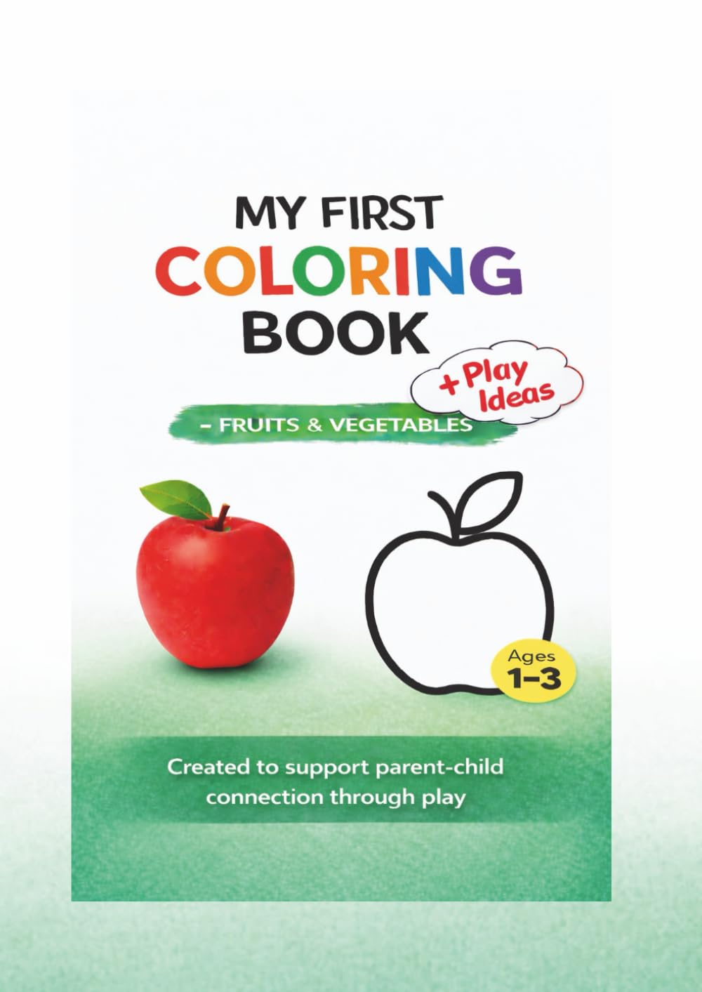My first coloring book: fruits & vegetables