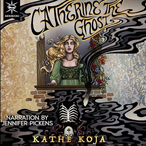 Catherine the Ghost by Kathe Koja episode artwork