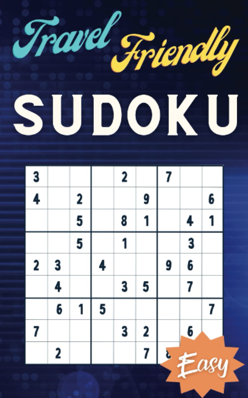 Independently published Travel Friendly Sudoku: Easy Difficulty, Compact Pocket Sudoku, 100 Sudoku Puzzles With Solutions, 5 x 8 inches