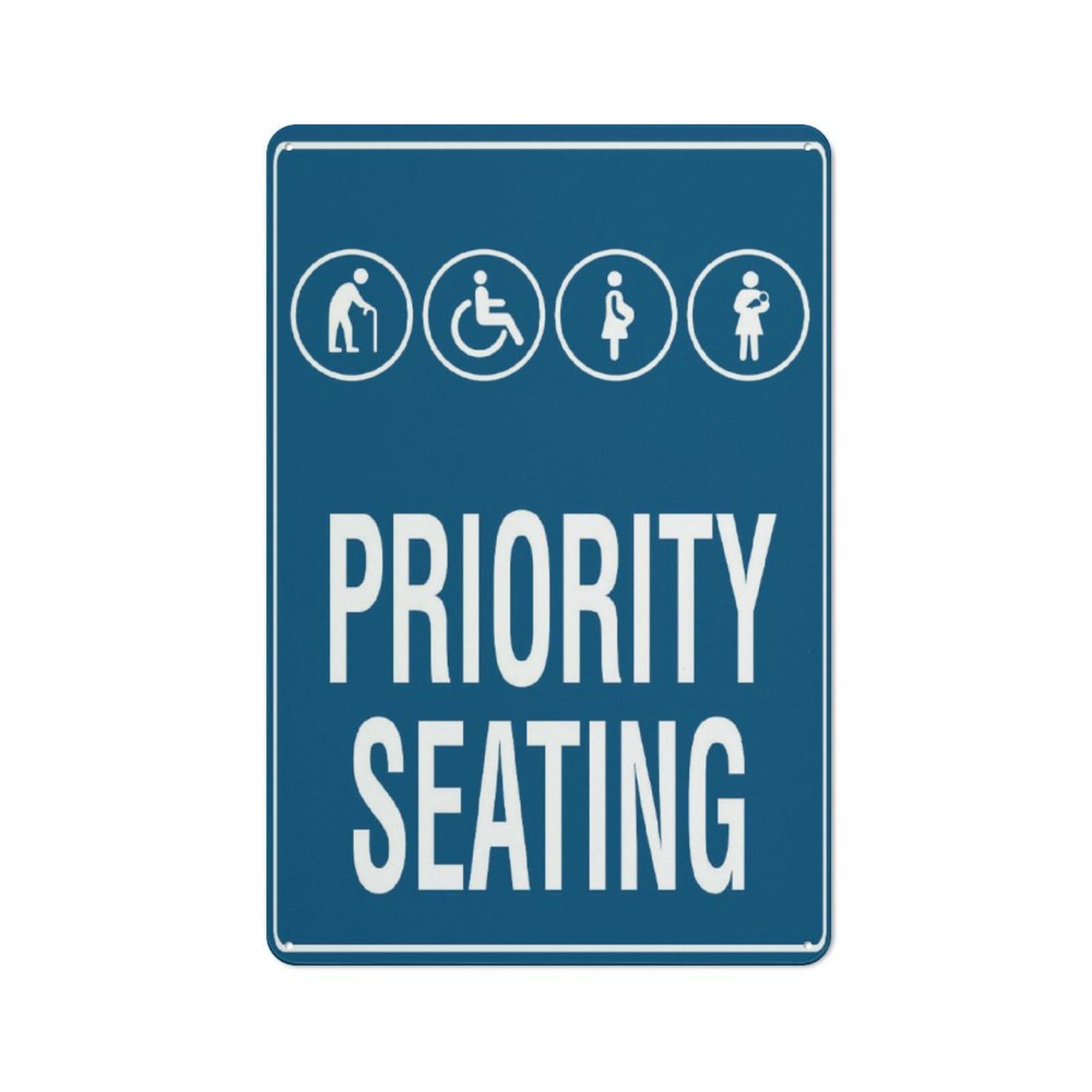 Priority Seating Sign 12X8 Inches Metal Aluminum Signs, Weather Resistant, Weatherproof, Indoor Or Outdoor