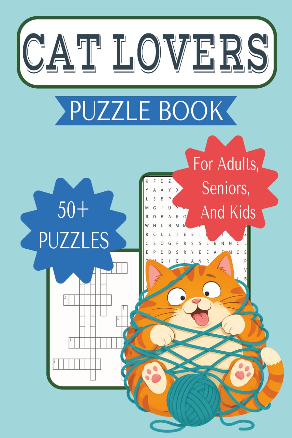 Cat Lovers Puzzle Book: The Purr-fect Mix of Word Searches & Crosswords for Feline-Obsessed Humans